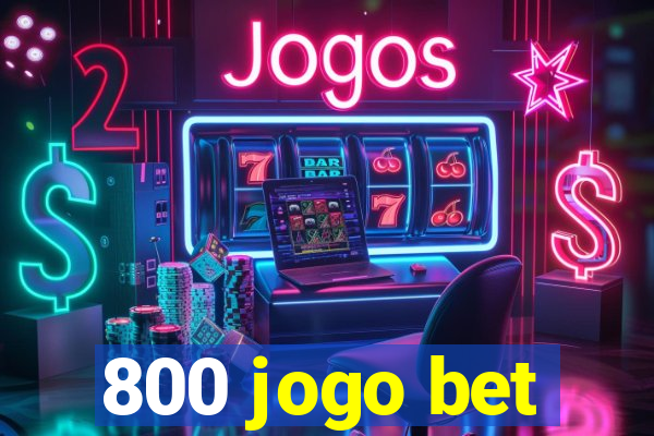 800 jogo bet